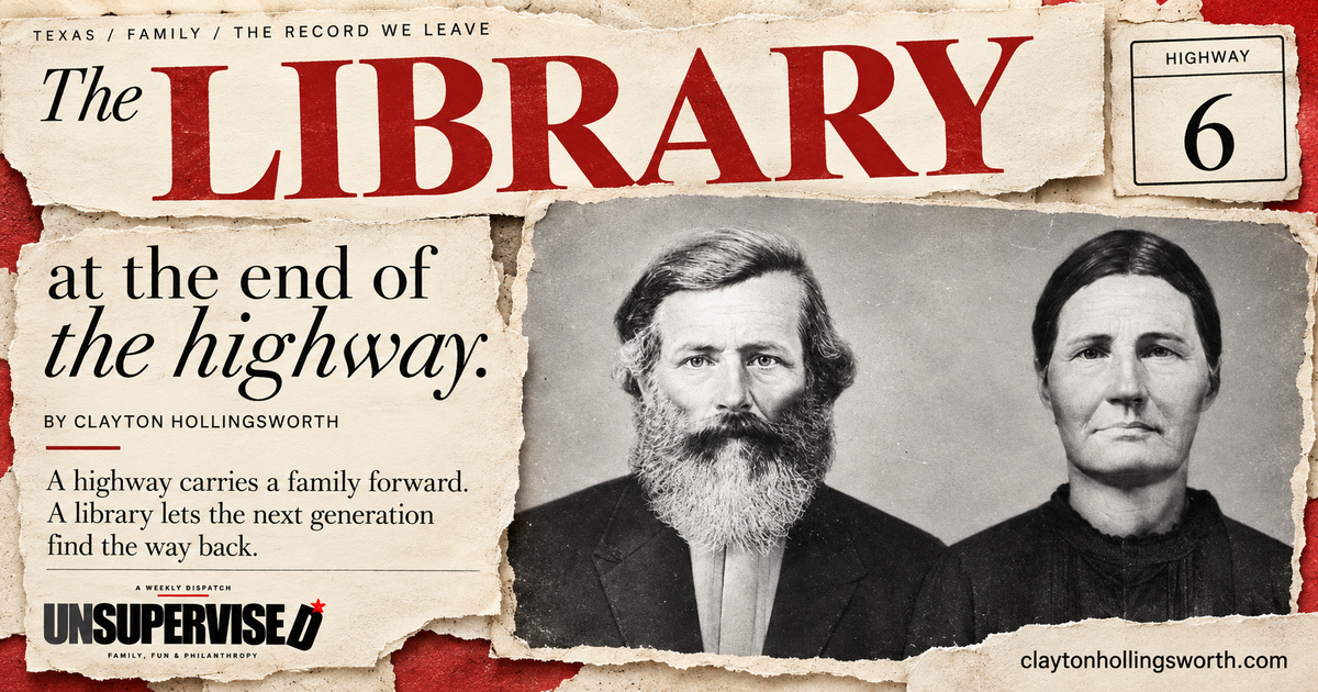 The Library at the End of the Highway. Torn-paper editorial collage with paired ancestral portraits, oversized red Library lettering, a Highway 6 marker, UNSUPERVISED branding and claytonhollingsworth.com.