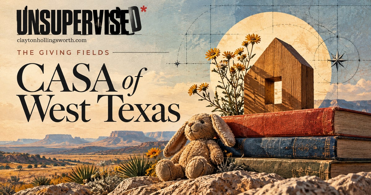CASA of West Texas — UNSUPERVISED*. Custom conceptual editorial artwork.