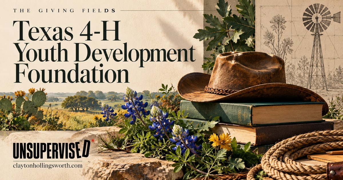 Texas 4-H Youth Development Foundation — UNSUPERVISED*. Custom conceptual editorial artwork.